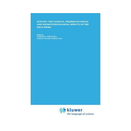 Ecstasy: The Clinical, Pharmacological And Neurotoxicological Effects Of The Drug Mdma