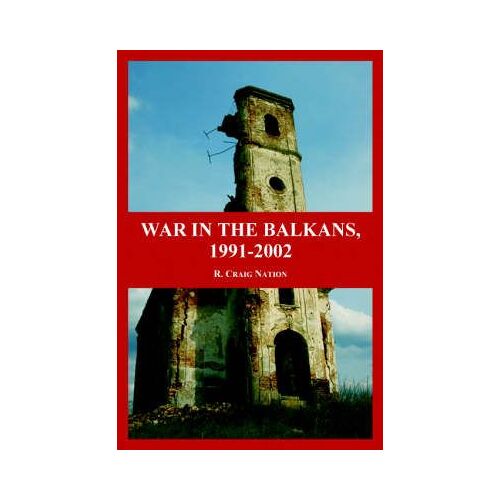 War In The Balkans, 1991-2002