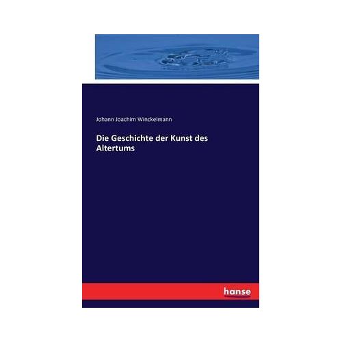 Die Geschichte Der Kunst Des Altertums