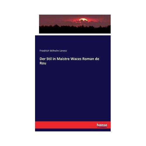 Der Stil In Maistre Waces Roman De Rou
