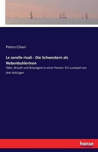 Le Sorelle Rivali - Die Schwestern Als Nebenbuhlerinen