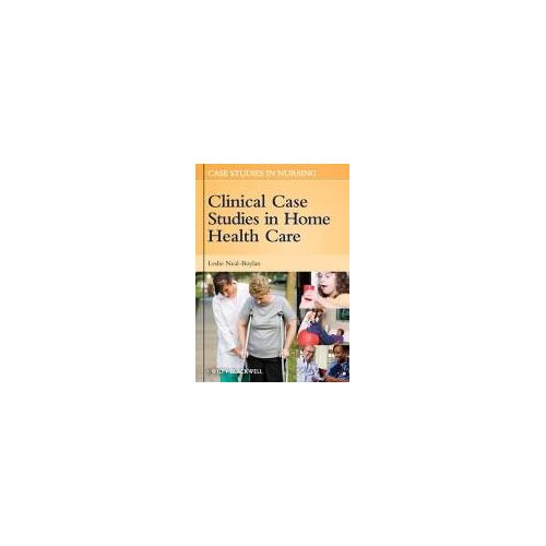 Clinical Case Studies In Home Health Care