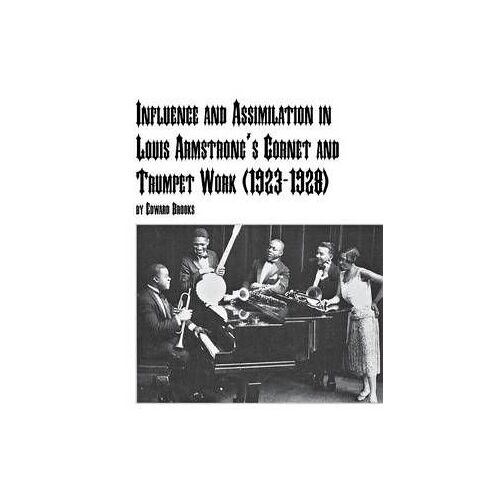 Influence And Assimilation In Louis Armstrong's Cornet And Trumpet Work (1923-1928)