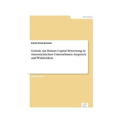 Gründe Zur Human Capital Bewertung In Österreichischen Unternehmen: Anspruch Und Wirklichkeit