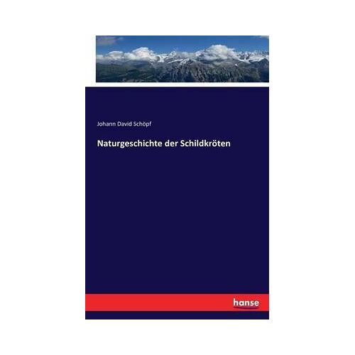 Naturgeschichte Der Schildkröten