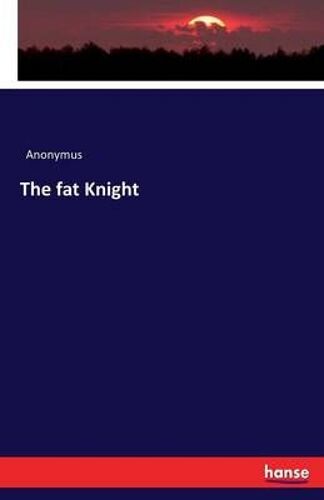 The Fat Knight