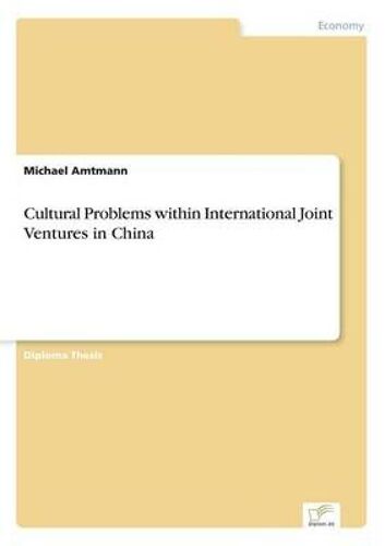 Cultural Problems Within International Joint Ventures In China