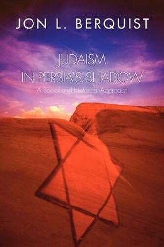 Judaism In Persia's Shadow