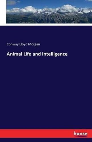 Animal Life And Intelligence