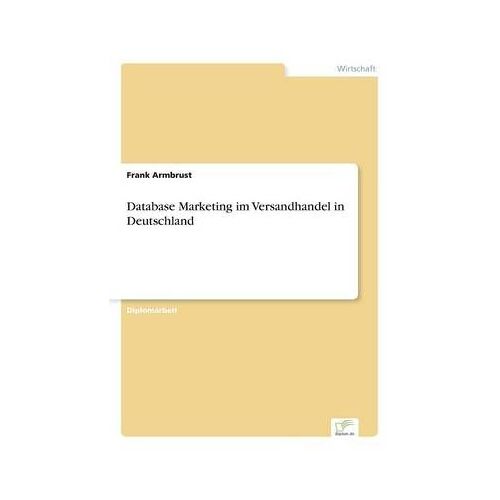 Database Marketing Im Versandhandel In Deutschland