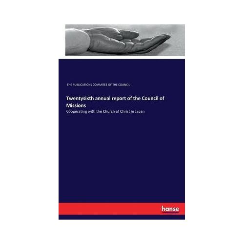 Twentysixth Annual Report Of The Council Of Missions