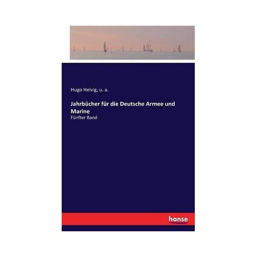 Jahrbücher Für Die Deutsche Armee Und Marine