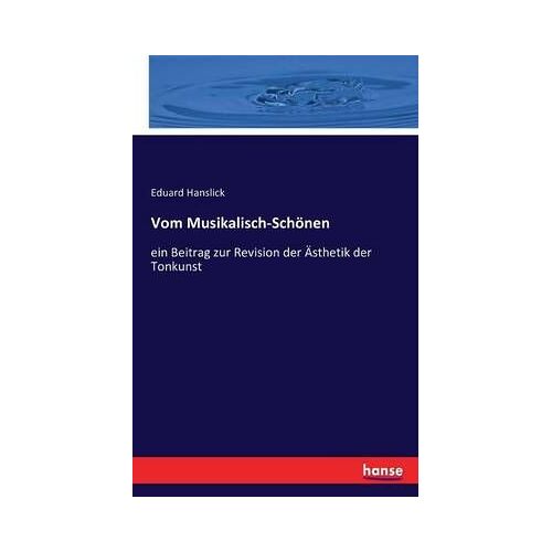 Vom Musikalisch-Schönen