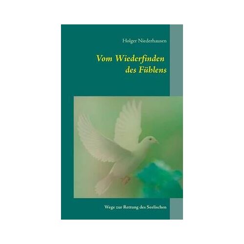 Vom Wiederfinden Des Fühlens