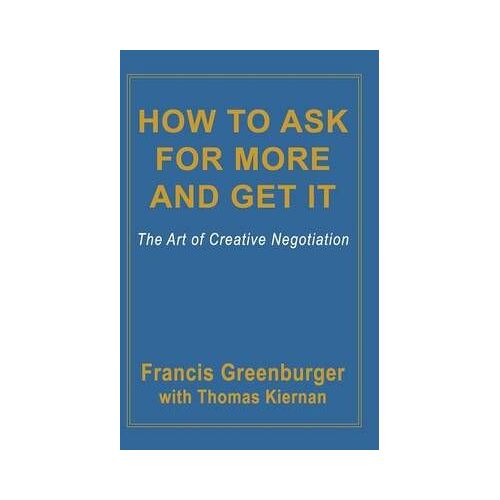 How To Ask For More And Get It