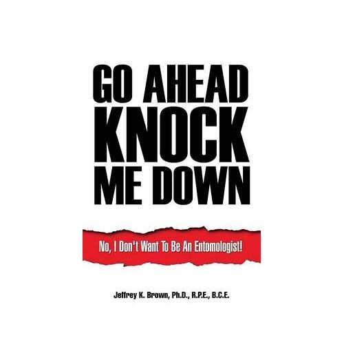 Go Ahead Knock Me Down