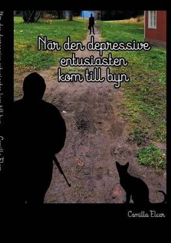 När Den Depressive Entusiasten Kom Till Byn
