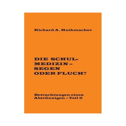 Die Schulmedizin - Segen Oder Fluch?