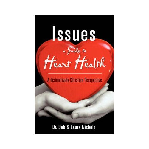 Issues A Guide To Heart Health