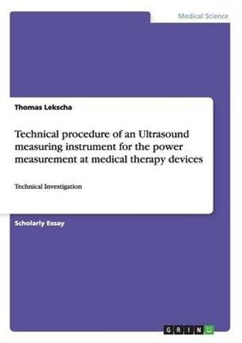 Technical Procedure Of An Ultrasound Measuring Instrument For The Power Measurement At Medical Therapy Devices