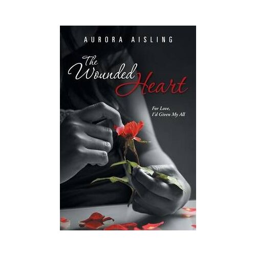 The Wounded Heart