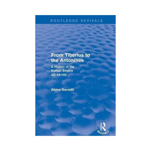 From Tiberius To The Antonines (Routledge Revivals)