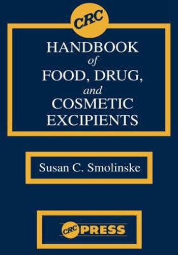 Crc Handbook Of Food, Drug, And Cosmetic Excipients