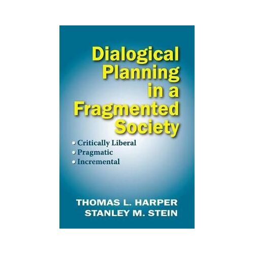 Dialogical Planning In A Fragmented Society
