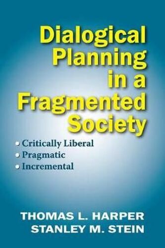 Dialogical Planning In A Fragmented Society