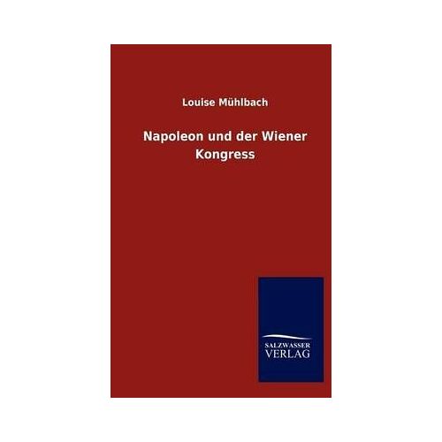 Napoleon Und Der Wiener Kongress