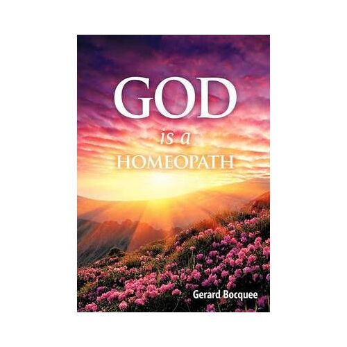 God Is A Homeopath