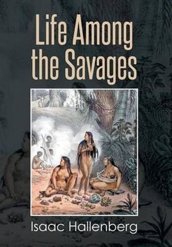 Life Among The Savages