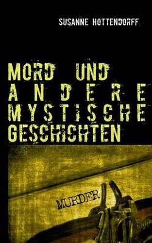Mord Und Andere Mystische Geschichten