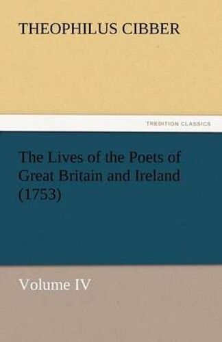 The Lives Of The Poets Of Great Britain And Ireland (1753)