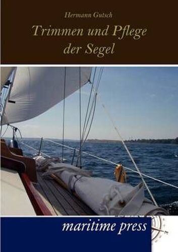 Trimmen Und Pflege Der Segel