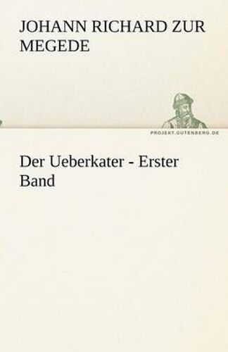 Der Ueberkater - Erster Band