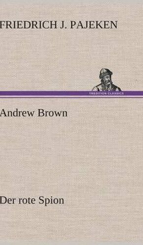 Andrew Brown - Der Rote Spion