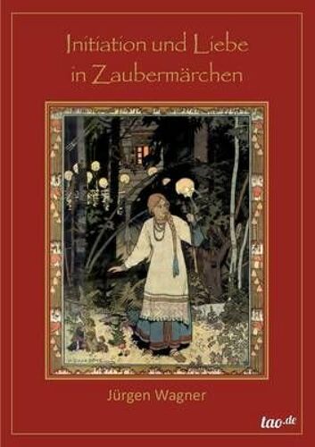 Initiation Und Liebe In Zaubermärchen