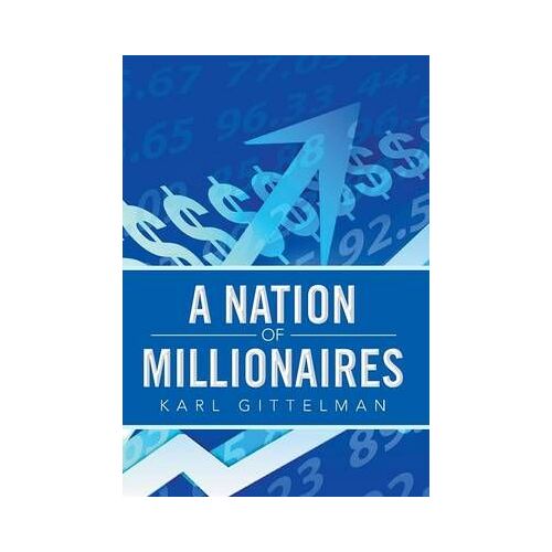 A Nation Of Millionaires