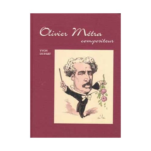 Olivier Métra 1830-1889 Et Bois-Le-Roi