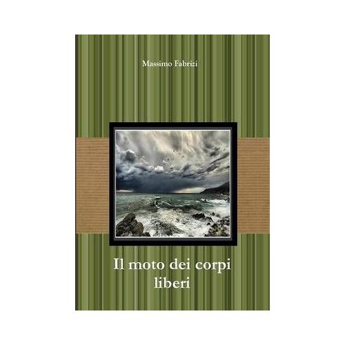 Il Moto Dei Corpi Liberi