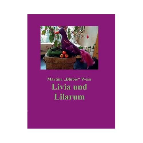 Livia Und Lilarum