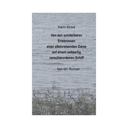 Von Den Sonderbaren Erlebnissen Einer Alleinreisenden Dame Auf Einem Zeitweilig Verschwundenen Schiff