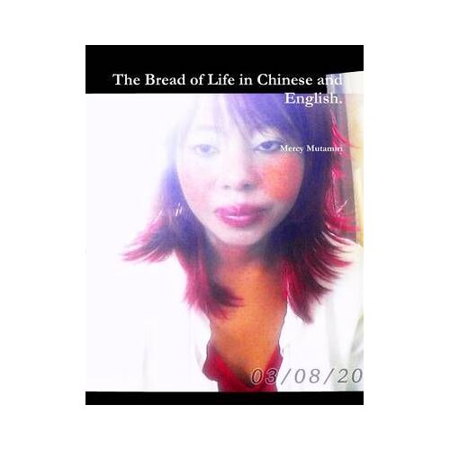 The Bread Of Life In Chinese And English.
