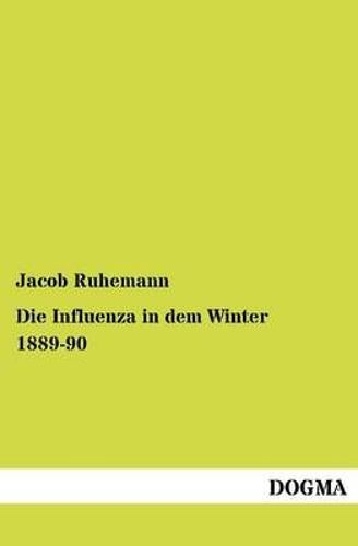 Die Influenza In Dem Winter 1889-90