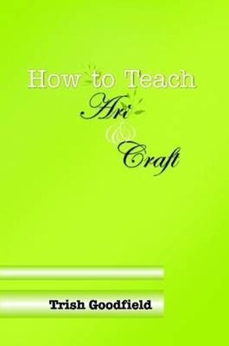 How To Teach Art & Craft