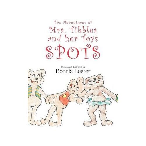 The Adventures Of Mrs. Tibbles And Her Toys