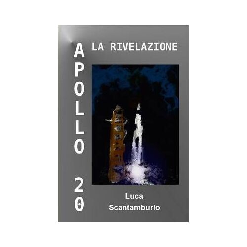 Apollo 20. La Rivelazione