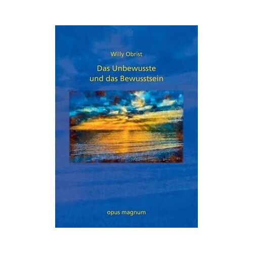 Das Unbewusste Und Das Bewusstsein