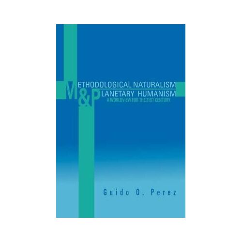 Methodological Naturalism And Planetary Humanism